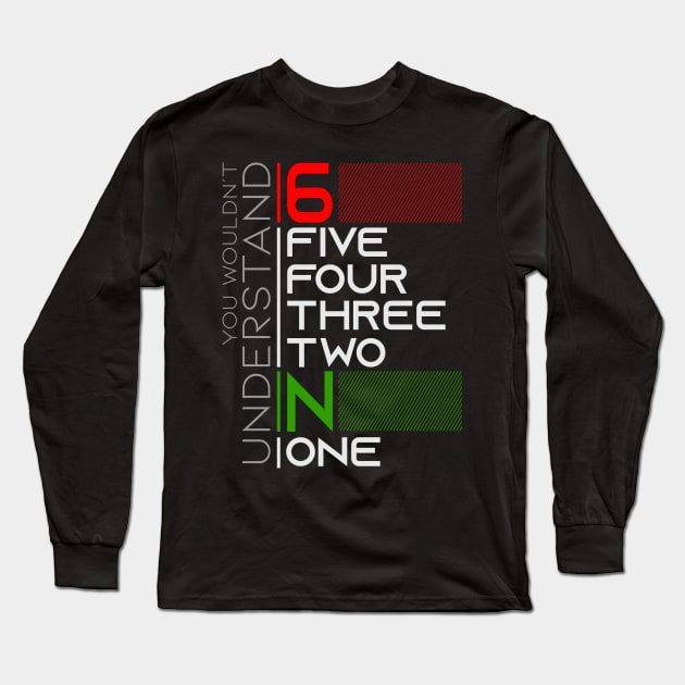 65432N1 You Wouldn't Understand Long Sleeve T-Shirt by TwoLinerDesign